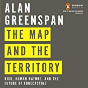 The Map and the Territory: Risk, Human Nature, and the Future of Forecasting | [Alan Greenspan]