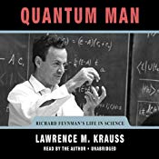Quantum Man: Richard Feynman’s Life in Science | [Lawrence M. Krauss]
